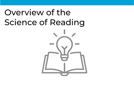 M1 - Overview of the Science of Reading