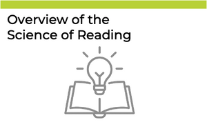Overview of the Science of Reading