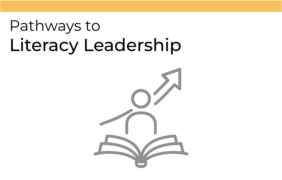 Pathways to Literacy Leadership - 4-1-2026