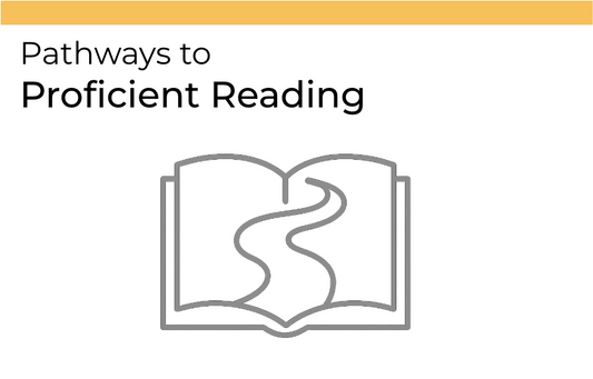 Pathways to Proficient Reading - 4-1-2026