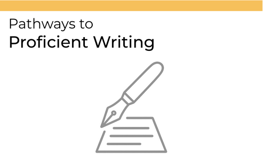 Pathways to Proficient Writing - 2-11-2026
