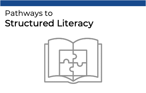 Pathways to Structured Literacy - 1-14-2026