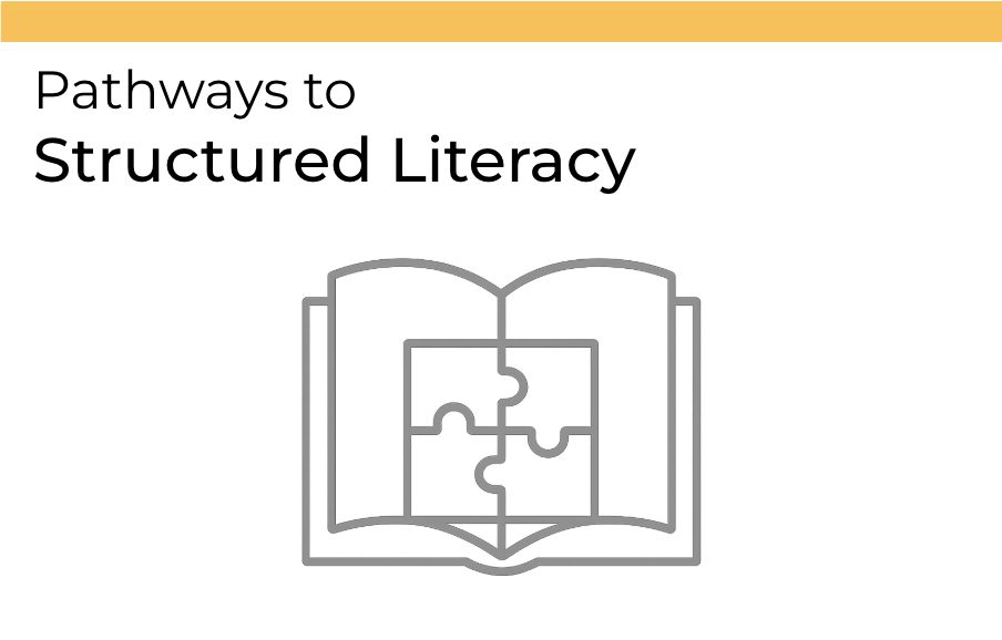 Pathways to Structured Literacy - 3-23-2026